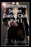 Billionaires Secret Dating Club - Part 1 1099027365 Book Cover