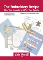 The Embroidery Recipe: How Your Ingredients Affect Your Results 1925644162 Book Cover