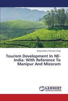 Tourism Development In NE-India: With Reference To Manipur And Mizoram 3659175862 Book Cover