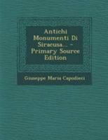 Antichi Monumenti Di Siracusa 1016867336 Book Cover