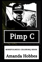 Pimp C Mindfulness Coloring Book 1660100135 Book Cover