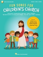Fun Songs for Children's Church - Songbook featuring melody/lyrics/chords for 22 favorites with sing-along audio tracks 1540064751 Book Cover