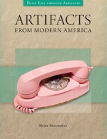 Artifacts from Modern America 1440846820 Book Cover