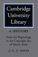 Cambridge University Library: A History, 2 Part Set 0521142539 Book Cover