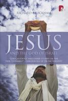 Jesus and the God of Israel: God Crucified and Other Studies on the New Testament's Christology of Divine Identity 0802845592 Book Cover