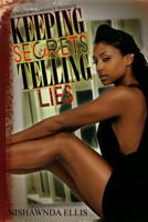 Keeping Secrets Telling Lies (Urban Renaissance) 160162185X Book Cover