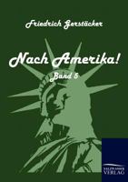 Nach Amerika! 1512347639 Book Cover