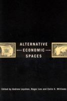 Alternative Economic Spaces 0761971297 Book Cover