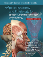 Applied Anatomy and Physiology for Speech-Language Pathology and Audiology 1975219813 Book Cover