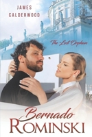 Bernado Rominski: The Lost Orphan B0CKVJ5PGF Book Cover