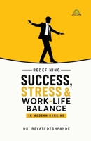 Redefining Success, Stress & Work-Life Balance in Modern Banking 9347397652 Book Cover