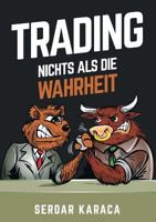 TRADING Nichts als die Wahrheit 3748149166 Book Cover