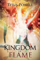 Kingdom of Flame 1326661795 Book Cover