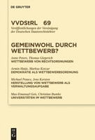 Gemeinwohl Durch Wettbewerb?: Berichte Und Diskussionen Auf Der Tagung Der Vereinigung Der Deutschen Staatsrechtslehrer in Graz Vom 7. Bis 10. Oktober 2009 3899497570 Book Cover