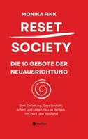 Reset Society: Die 10 Gebote der Neuausrichtung (German Edition) 3384805976 Book Cover