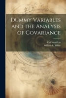 Dummy Variables and the Analysis of Covariance 1021498378 Book Cover