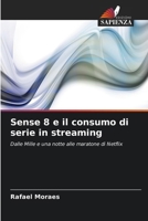 Sense 8 e il consumo di serie in streaming (Italian Edition) 6208522242 Book Cover