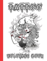 Tattoo Coloring Book: Marked in Ink An Adult Coloring Book with Awesome, Sexy, and Relaxing Tattoo Designs B088N45M1W Book Cover