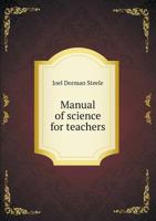 Manual of Science for Teachers 1145256228 Book Cover