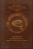 The Adventurer's Handbook: From Surviving an Anaconda Attack to Finding Your Way Out of a Desert 0230105572 Book Cover