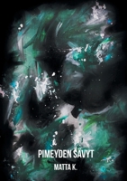 Pimeyden s?vyt 952805031X Book Cover