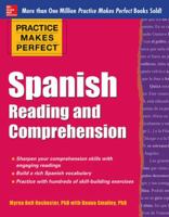 Practice Makes Perfect Spanish Reading and Comprehension 0071798889 Book Cover