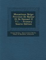 Monasticon Belge: Province de Namur Et de Hainaut (2 V.)... 1017783853 Book Cover