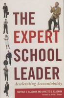 The Expert School Leader: Accelerating Accountability 1578865263 Book Cover