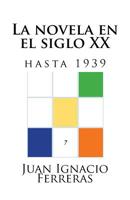 La novela en el siglo XX (hasta 1939) 1500748641 Book Cover