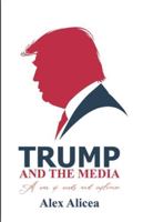 Trump and the Media: The Making of a Media Icon B0G58CBF1J Book Cover