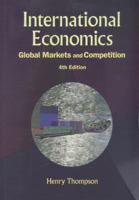 International Economics: Global Markets and International Competition 9814307025 Book Cover