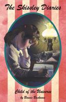 The Skissley Diaries: Child of the Universe 0741462850 Book Cover