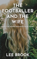 The Footballer and the Wife 1917228066 Book Cover
