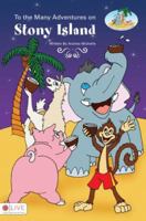 To the Many Adventures on Stony Island (Stony Island Adventure) (Stony Island Adventure) 1602474958 Book Cover