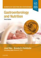 Gastroenterology and Nutrition: Neonatology Questions and Controversies 1437726038 Book Cover