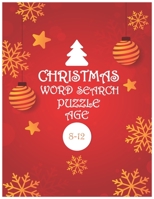 Christmas Word Search Puzzle Age 8-12: christmas word search puzzle for Kids all age 8-12, activity Workbook Game, large print, christmas Gift B08NF1QRYP Book Cover