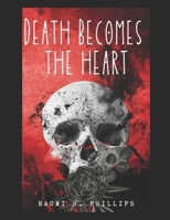 Death Becomes The Heart B0BZF9NDLW Book Cover