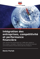 Int?gration des entreprises, comp?titivit? et performance financi?re 6203214531 Book Cover