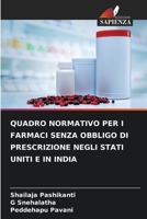 QUADRO NORMATIVO PER I FARMACI SENZA OBBLIGO DI PRESCRIZIONE NEGLI STATI UNITI E IN INDIA 6205617072 Book Cover