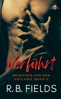 Verführt: Besessen von den Outlaws, Buch 2 (German Edition) B0H6212HVZ Book Cover