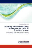 Teaching Effective Reading of Imaginative Texts in ESL/Efl Context 3843379343 Book Cover