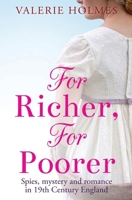 For Richer, For Poorer: Love & Adventure in Regency England (The Yorkshire Saga) 1912786753 Book Cover