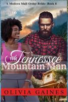 The Tennessee Mountain Man 1730863698 Book Cover
