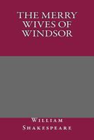 The Merry Wives of Windsor 1492888265 Book Cover