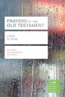 Prayers of the Old Testament (Lifebuilder Study Guides) 1783598352 Book Cover