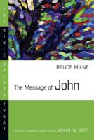 The Message of John: Here Is Your King! : With Study Guide (Bible Speaks Today)
