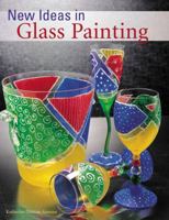 New Ideas in Glass Painting 1579902871 Book Cover