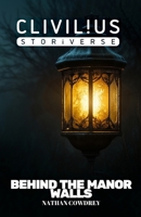 Behind The Manor Walls 1326792369 Book Cover