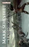 The Fall of Highwatch (Forgotten Realms: Chosen of Nendawen, #1) 0786951435 Book Cover