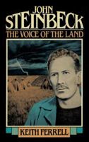 John Steinbeck: The Voice of the Land 0871314800 Book Cover
